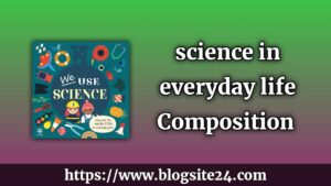 Science in Everyday Life Composition